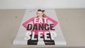 400 X BRAND NEW JOJO SIWA WALL POSTERS - IN 4 BOXES ""EAT DANCE SLEEP""
