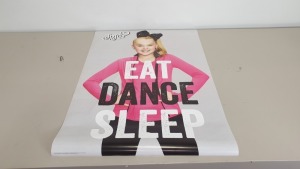 400 X BRAND NEW JOJO SIWA WALL POSTERS - IN 4 BOXES ""EAT DANCE SLEEP""